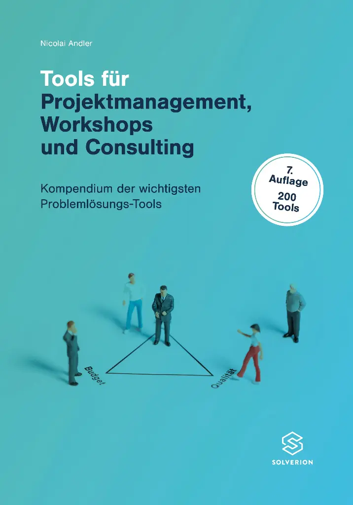 [978-3-907373-00-2] Buch "Tools für Projektmanagement, Workshops und Consulting" (7.Aufl.)